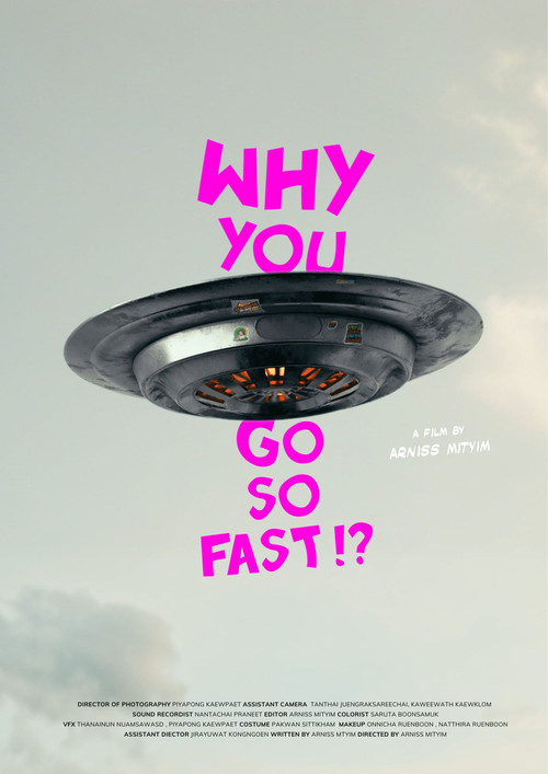 Why You Go So Fast!? постер