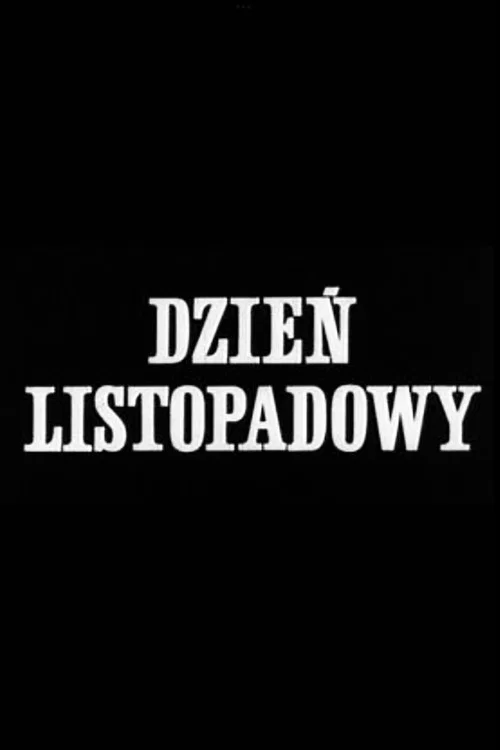 Dzień listopadowy постер
