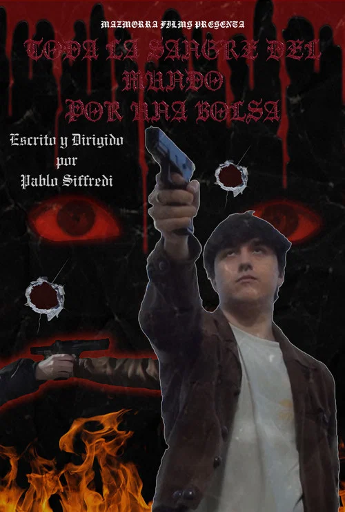 Toda la sangre del mundo por una bolsa постер