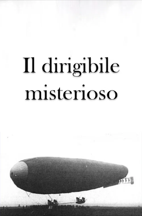Il dirigibile misterioso постер