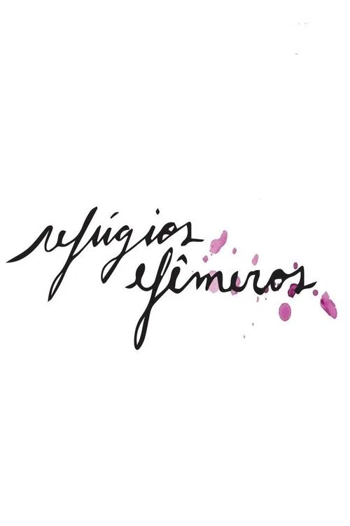 Refúgios Efêmeros постер