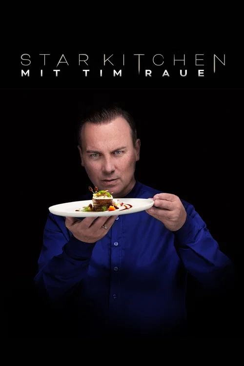 Star Kitchen mit Tim Raue постер