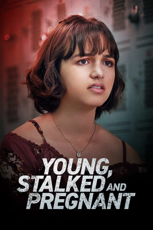 Young, Stalked and Pregnant постер