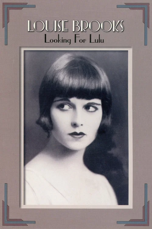 Louise Brooks: Looking for Lulu постер