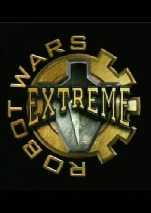 Robot Wars: Extreme Warriors постер