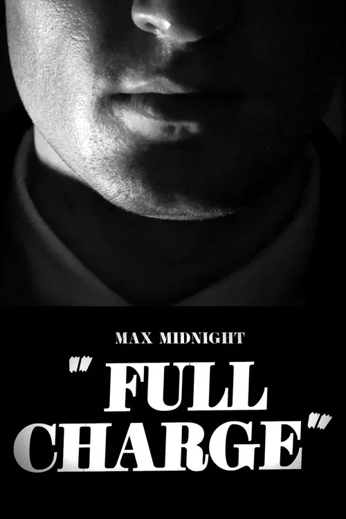 Max Midnight: Full Charge постер