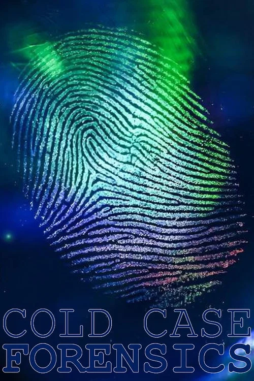 Cold Case Forensics постер