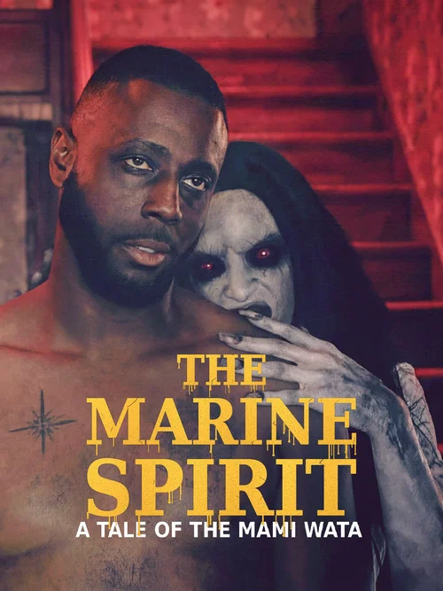 The Marine Spirit: A Tale Of The Mami Wata постер