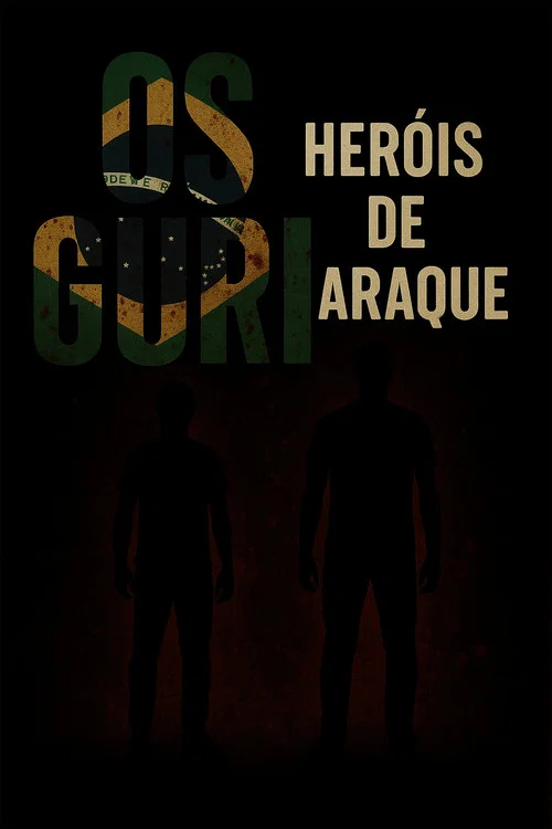 Os Guri – Heróis de Araque постер