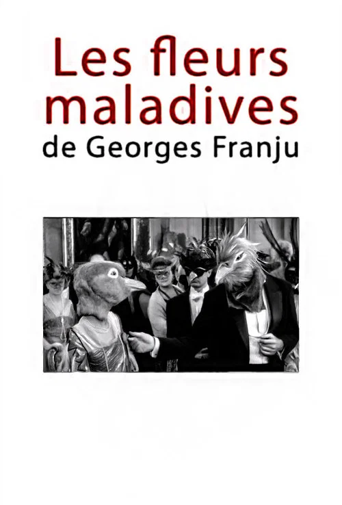 Les fleurs maladives de Georges Franju постер