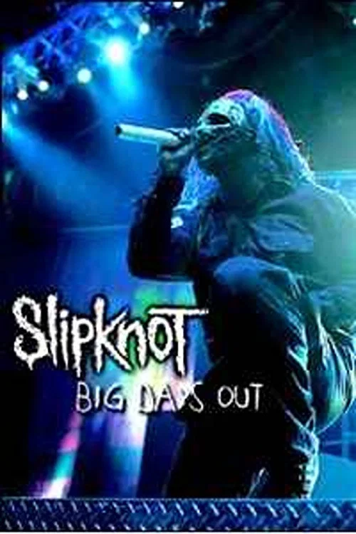 Slipknot: Big Day Out 2005 постер