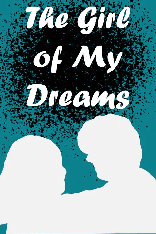 The Girl of My Dreams постер