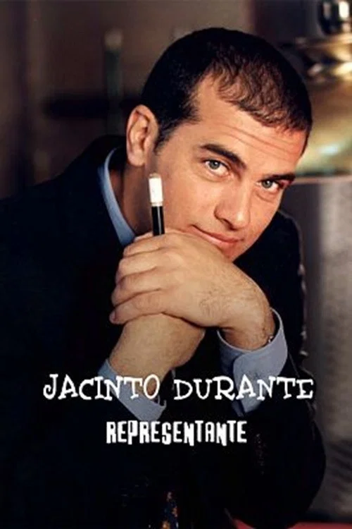 Jacinto Durante, representante постер