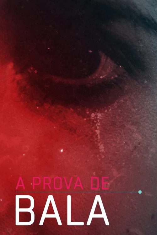 À Prova de Bala постер