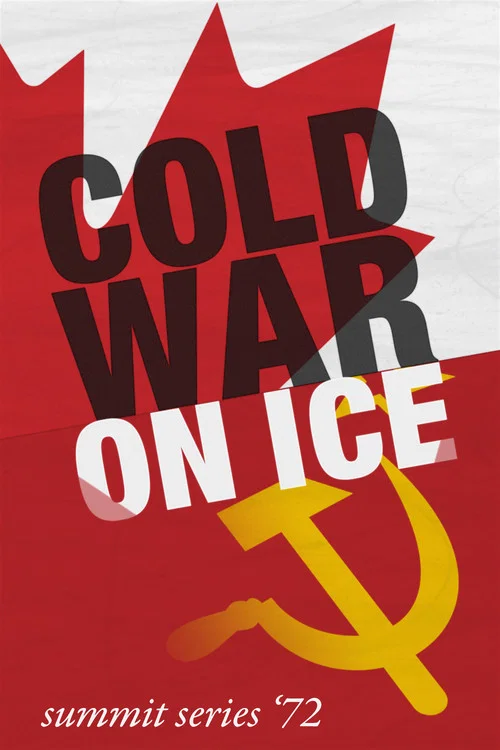 Cold War on Ice: Summit Series '72 постер
