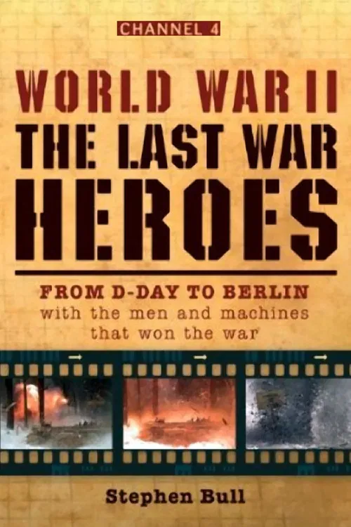 World War II The Last Heroes постер