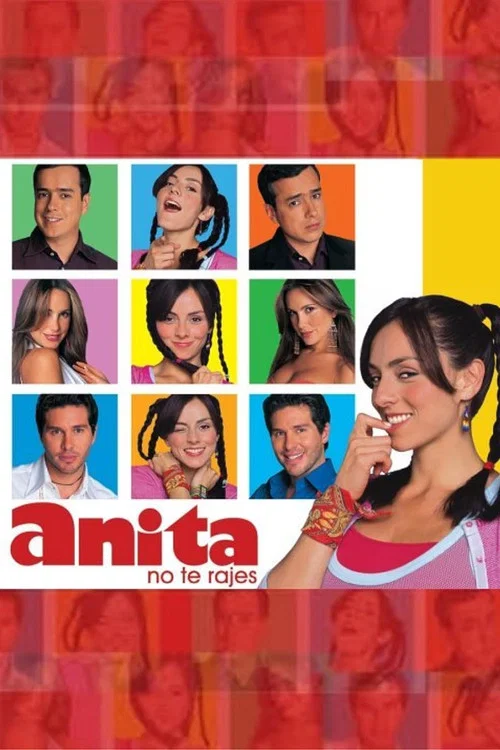 ¡Anita, no Te Rajes! постер