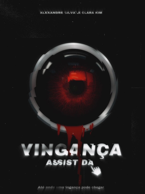 Vingança Assistida постер