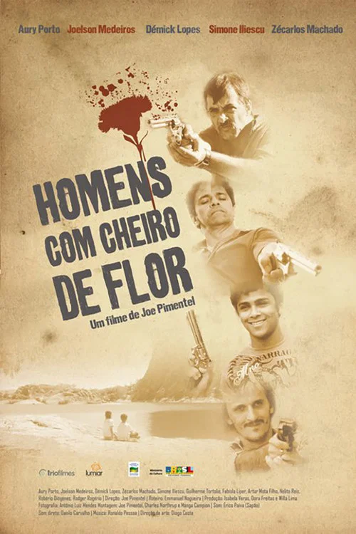 Homens com Cheiro de Flor постер