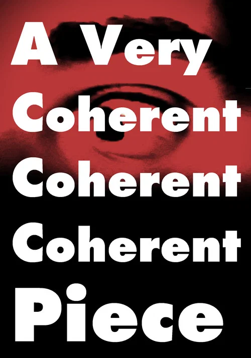 A Very Coherent Piece постер