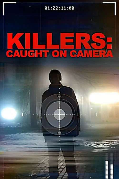 Killers: Caught on Camera постер