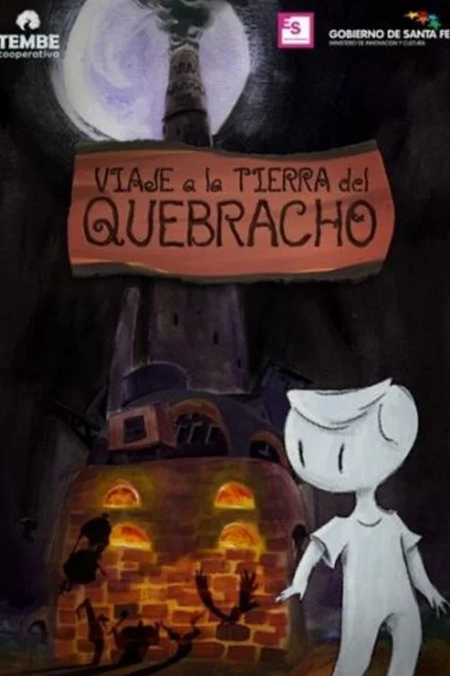 Viaje a la tierra del Quebracho постер