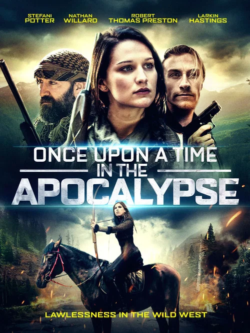 Once Upon a Time in the Apocalypse постер