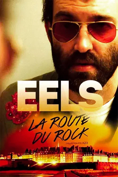 EELS: Live At La Route Du Rock постер