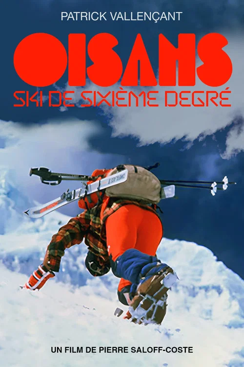 Oisans - Ski de sixième degré постер