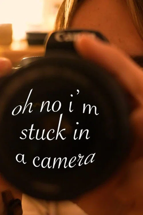 oh no i'm stuck in a camera постер