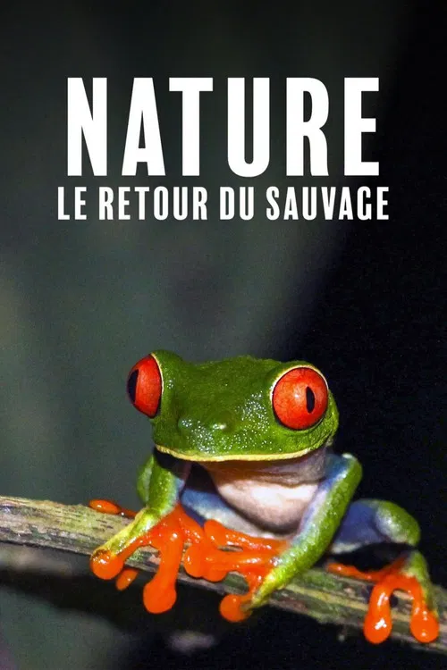 Nature, le retour du sauvage постер