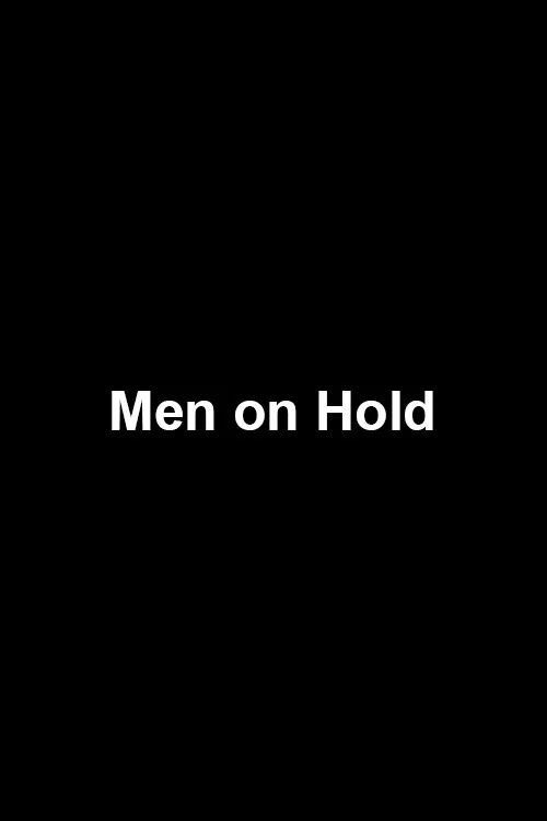 Men on Hold постер