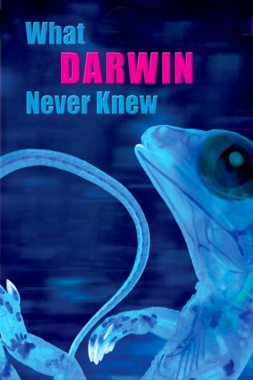 What Darwin Never Knew постер