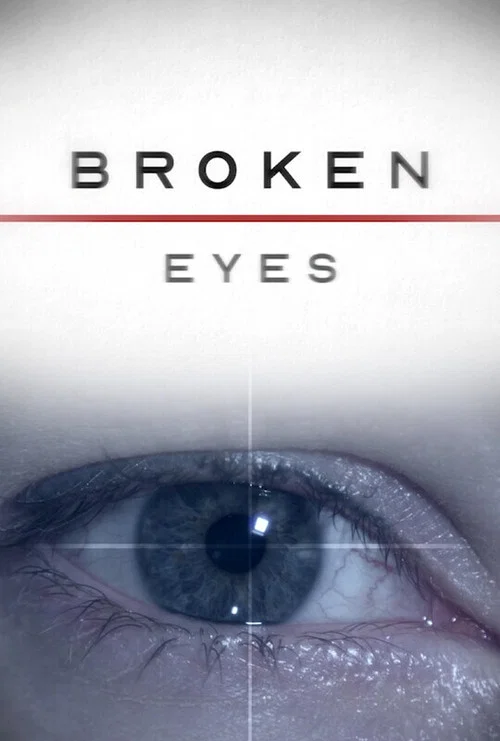 Broken Eyes постер