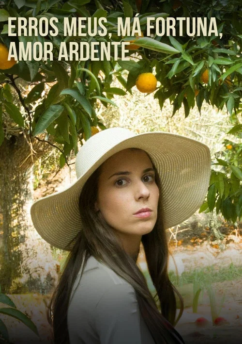 Erros Meus, Má Fortuna, Amor Ardente постер