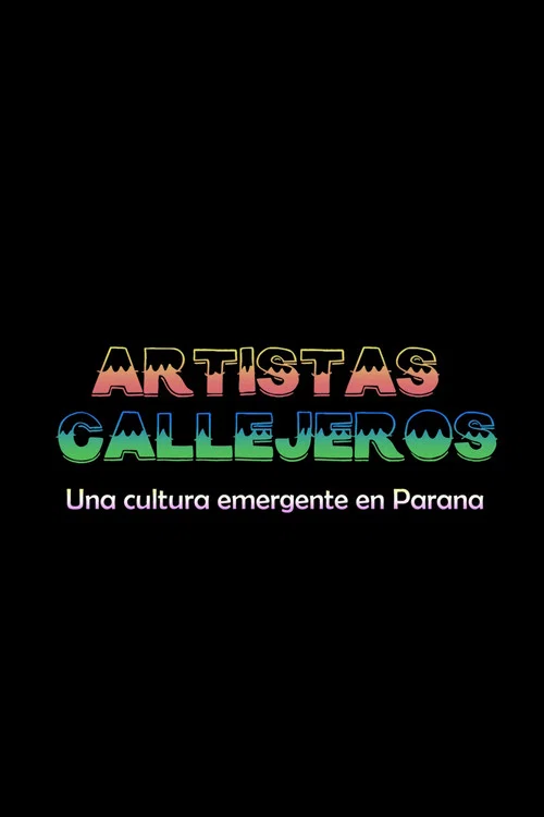 Artistas Callejeros: una cultura emergente en Paraná постер