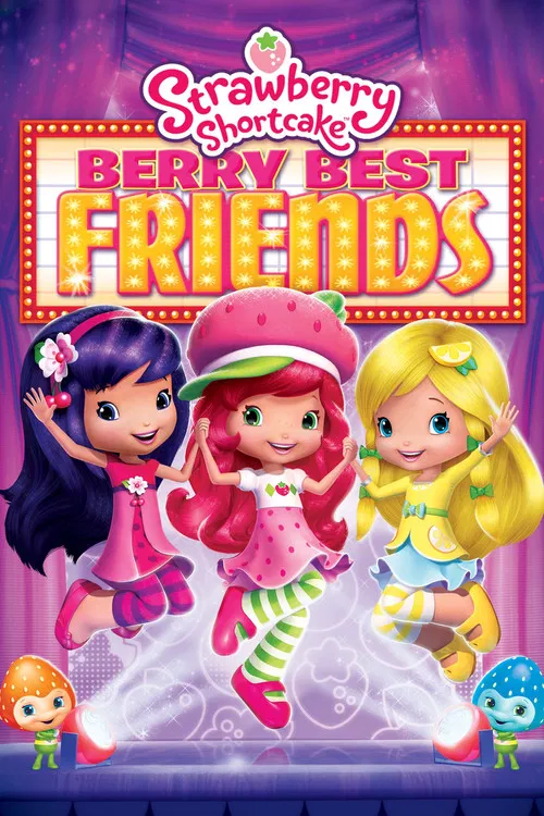 Strawberry Shortcake: Berry Best Friends постер