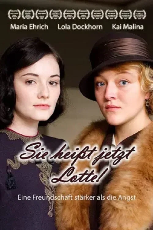 Sie heißt jetzt Lotte! постер