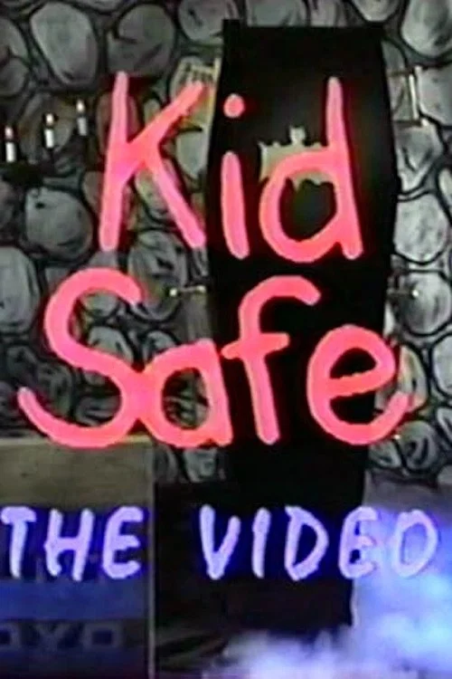 Kid Safe: The Video постер