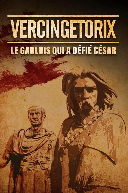 Vercingétorix : le Gaulois qui a défié César постер