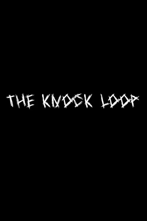 The Knock Loop постер
