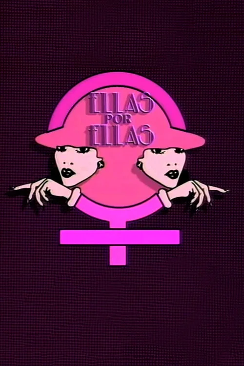 Ellas por ellas постер