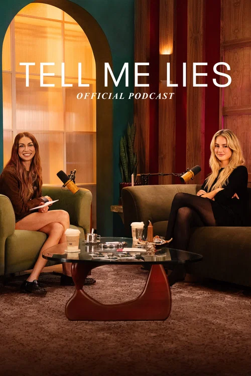 Tell Me Lies: Official Podcast постер