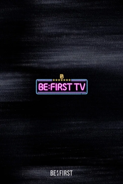 BE:FIRST TV постер