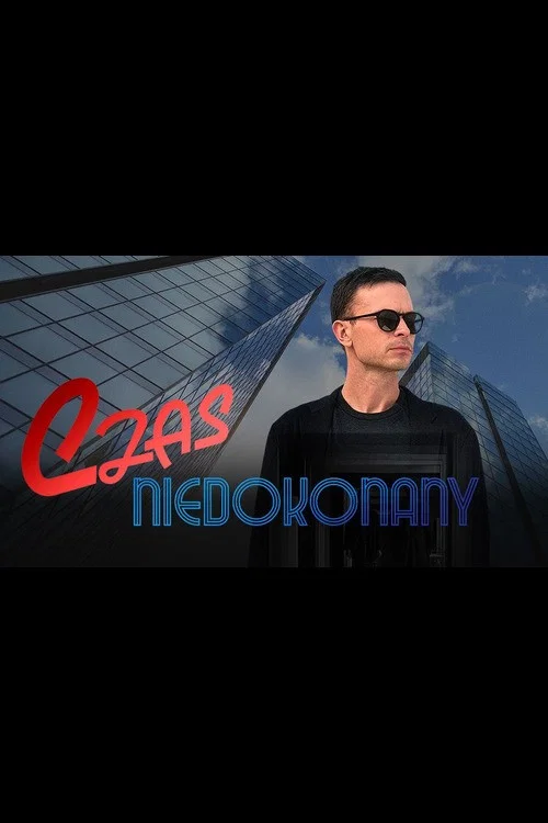 Czas Niedokonany постер