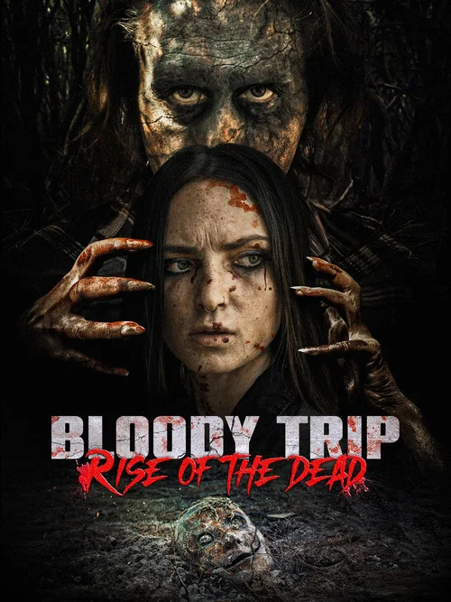 Bloody Trip: Rise of the Dead постер