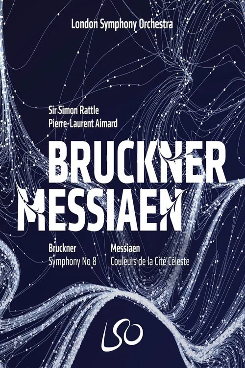 London Symphony Orchestra: Bruckner & Messiaen постер