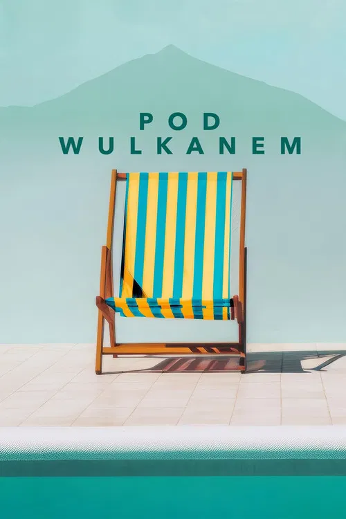 Pod wulkanem постер