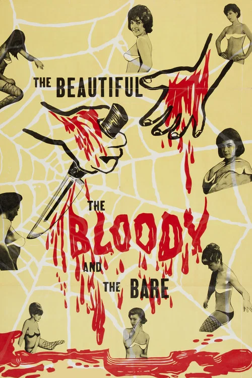 The Beautiful, the Bloody, and the Bare постер