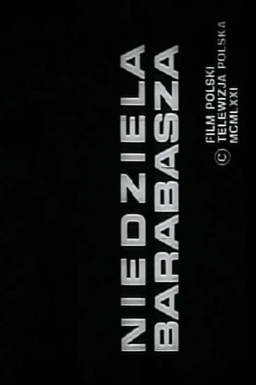 Niedziela Barabasza постер